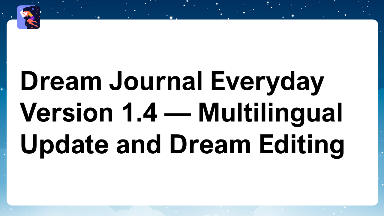 Dream Journal Everyday — Version 1.4 Update