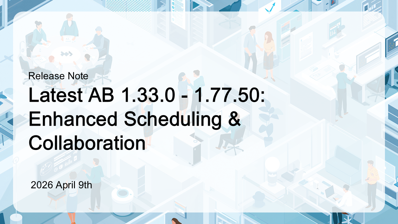 Version 1.77.50: Enhanced Scheduling & Collaboration