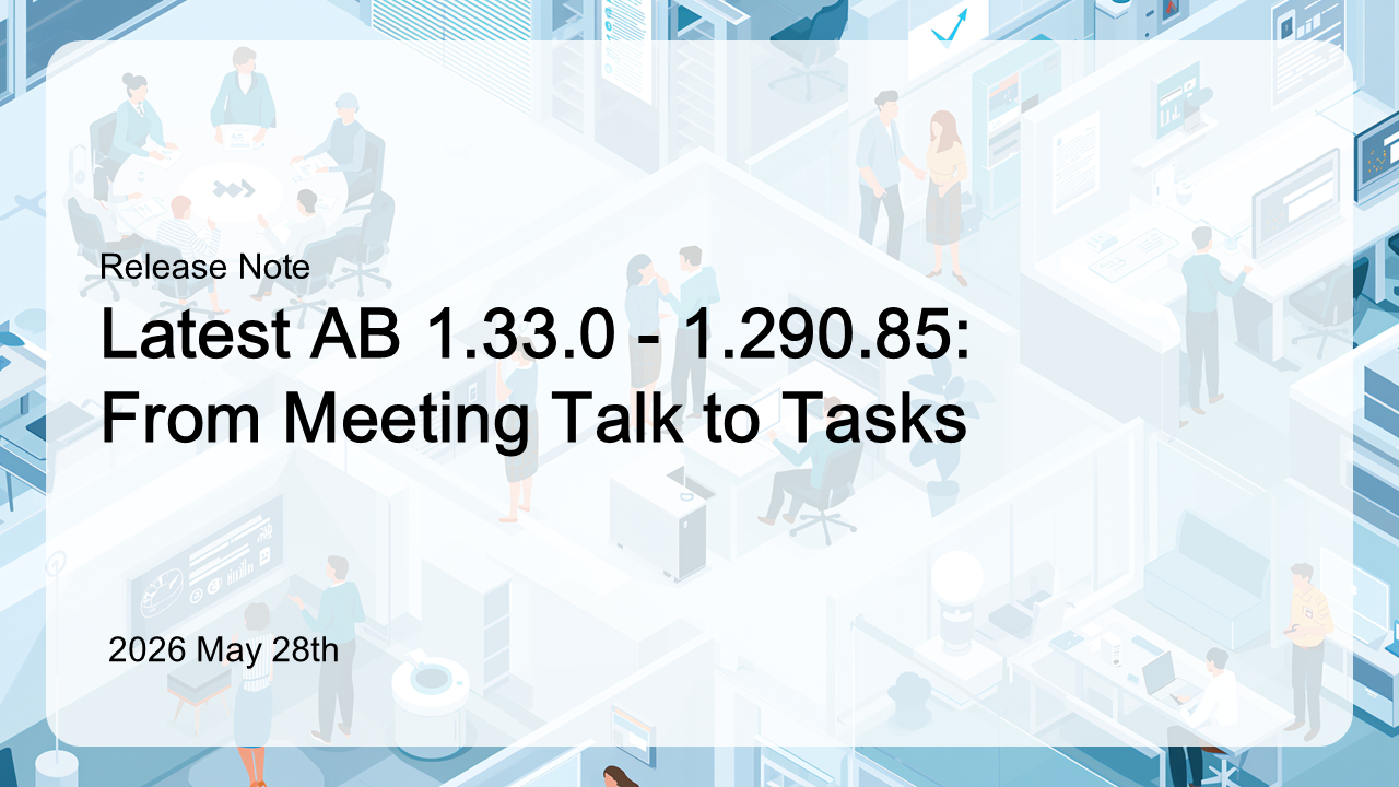 Version 1.290.85: From Meeting Talk to Tasks