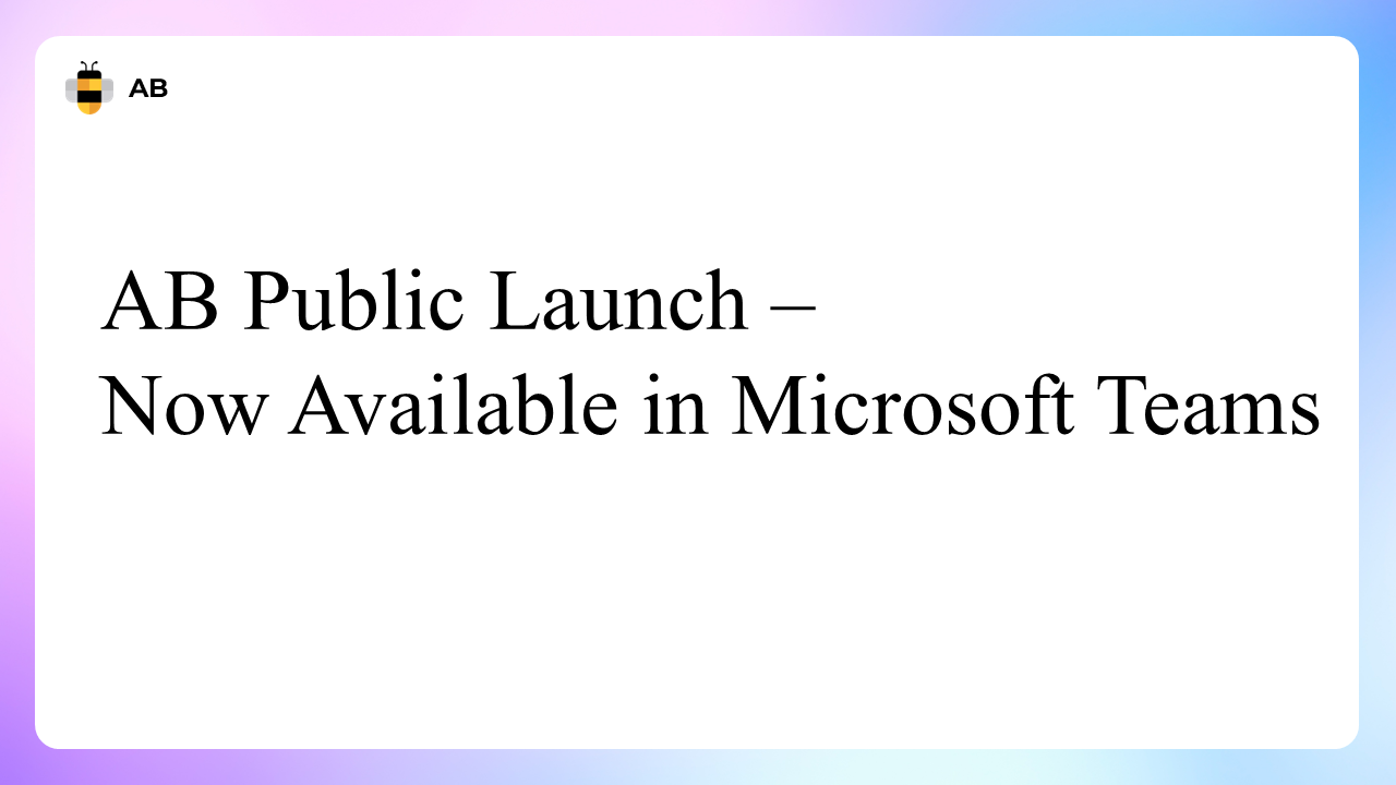 AB Public Launch – ActionBridge Now Available in Microsoft Teams